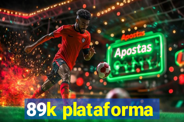 89k plataforma